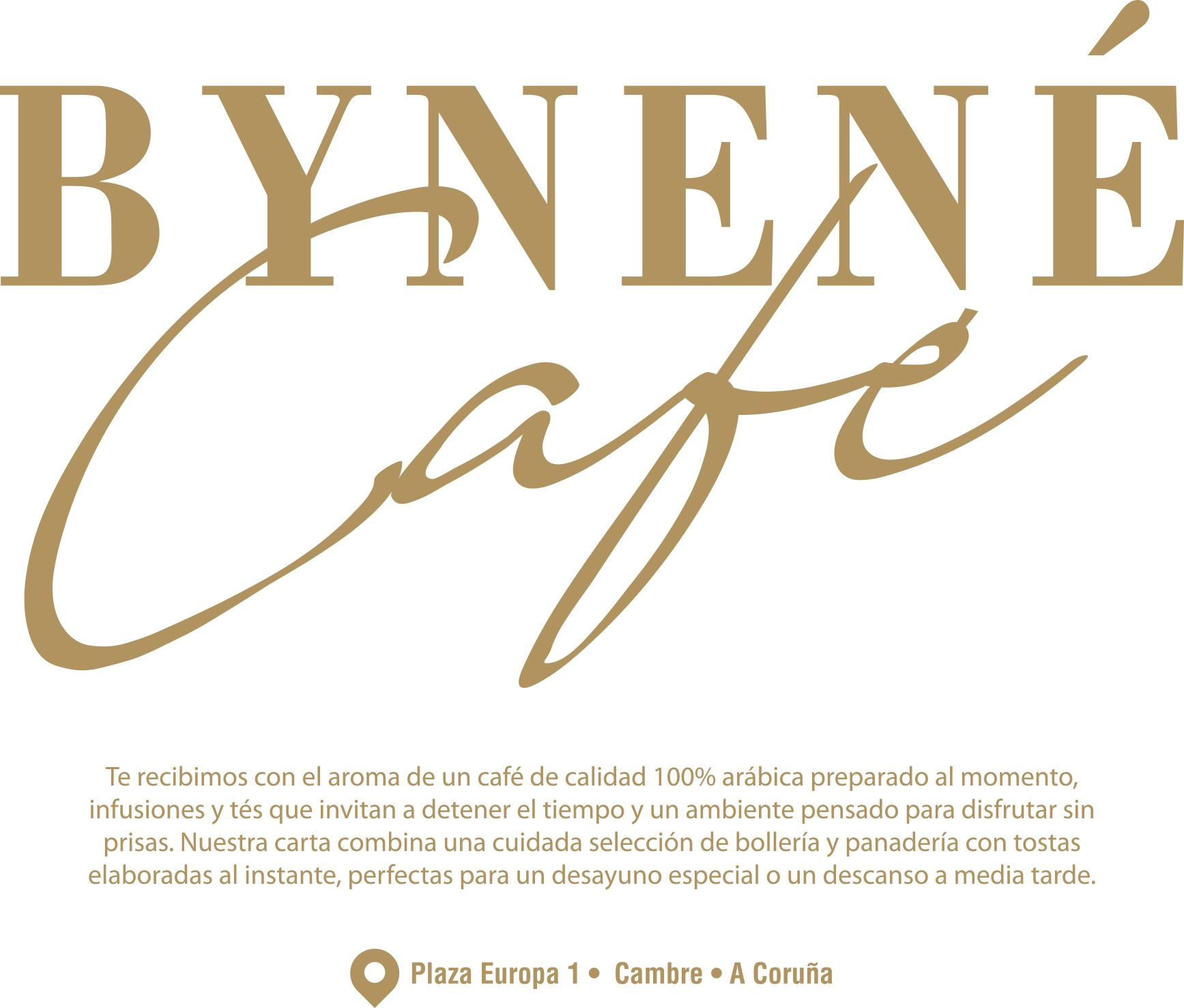 ByNene Café en Plaza Europa 1, Cambre
